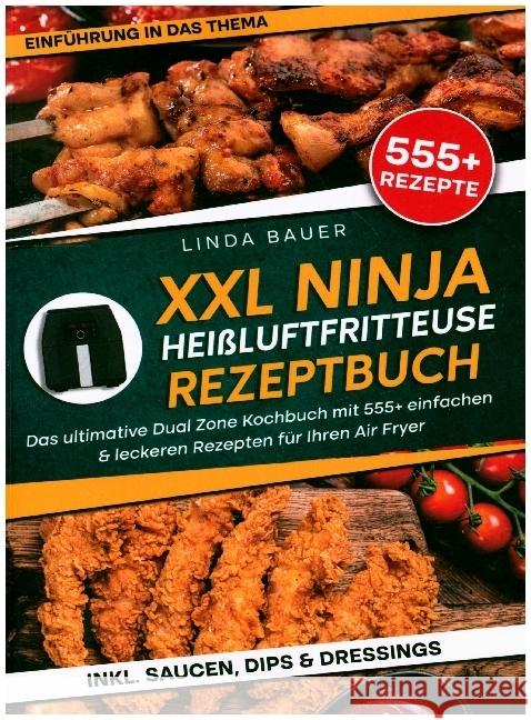 XXL Ninja Heißluftfritteuse Rezeptbuch Bauer, Linda 9789403755946 Bookmundo