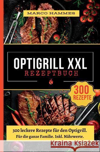 Optigrill Rezeptbuch XXL Hammes, Marco 9789403756158