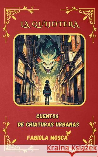 La Quijotera Fabiola Mosca 9789403756561 Editorial Libros Con Atenea