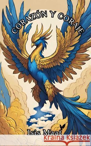 Corazón & Coraje Isis Maat 9789403756851