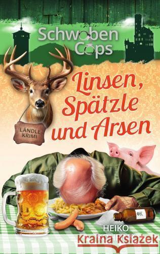 Linsen, Spätzle und Arsen Heiko Kohfink 9789403759197