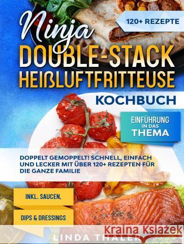 Ninja Double-Stack Heißluftfritteuse Kochbuch Thaler, Linda 9789403759388