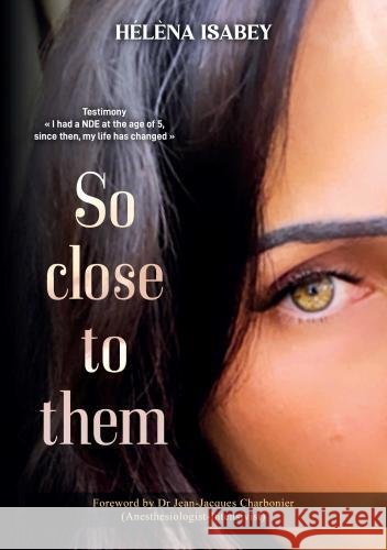 So close to them Hélèna Isabey 9789403759746