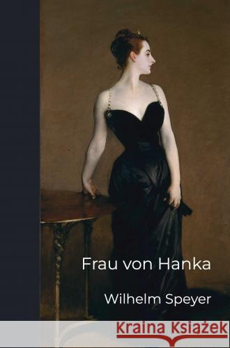 Frau von Hanka Wilhelm Speyer 9789403760407