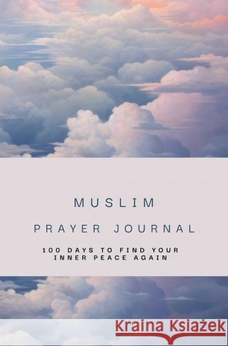 Muslim Prayer Journal M., H. 9789403760537 Bookmundo