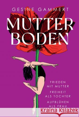 MUTTERBODEN Gammert, Gesine 9789403761961