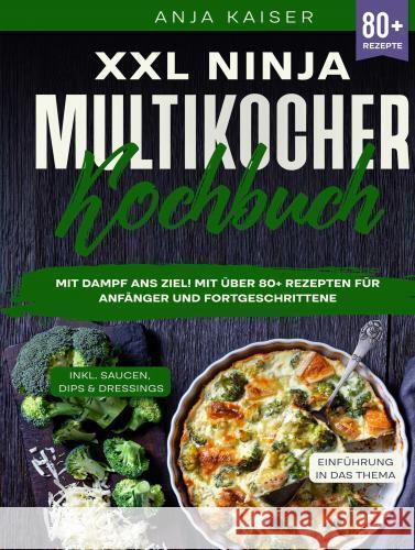 XXL Ninja Multikocher Kochbuch Kaiser, Anja 9789403762005 Bookmundo