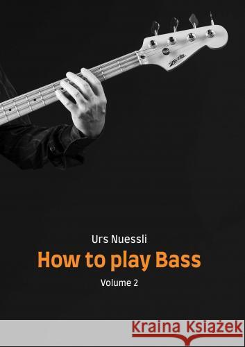 How to play Bass. Urs Nuessli 9789403762159 Bookmundo