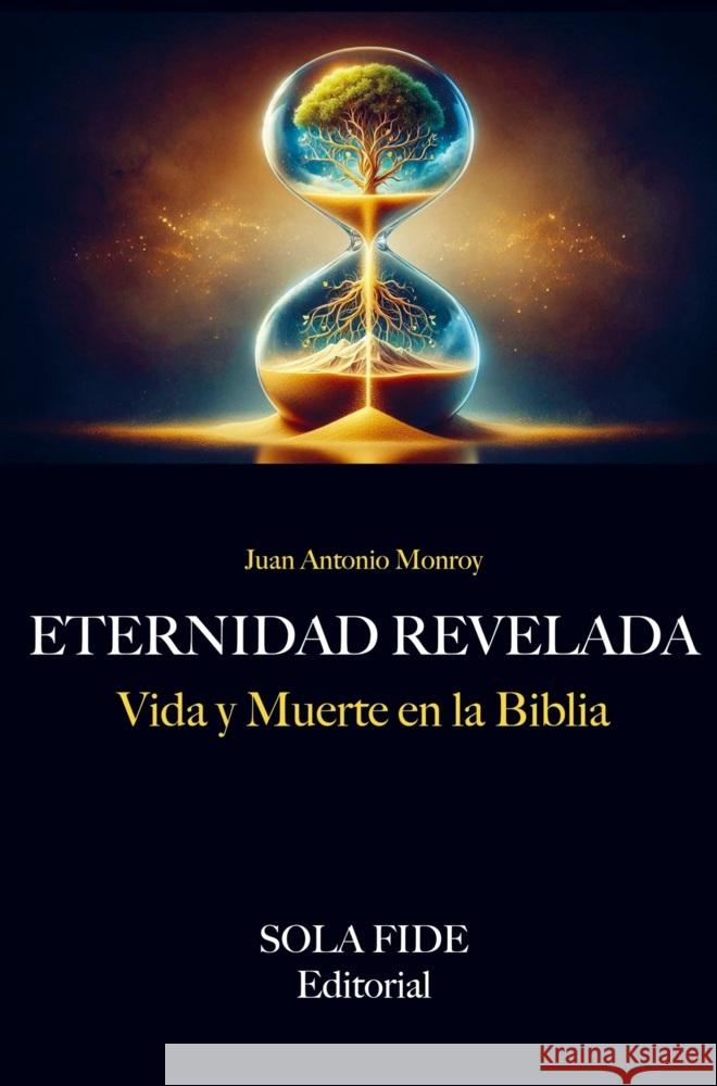 Eternidad Revelada. Juan Antonio Monroy 9789403763019