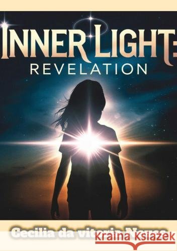 Inner Light Cecilia da Vitoria Neves 9789403763378