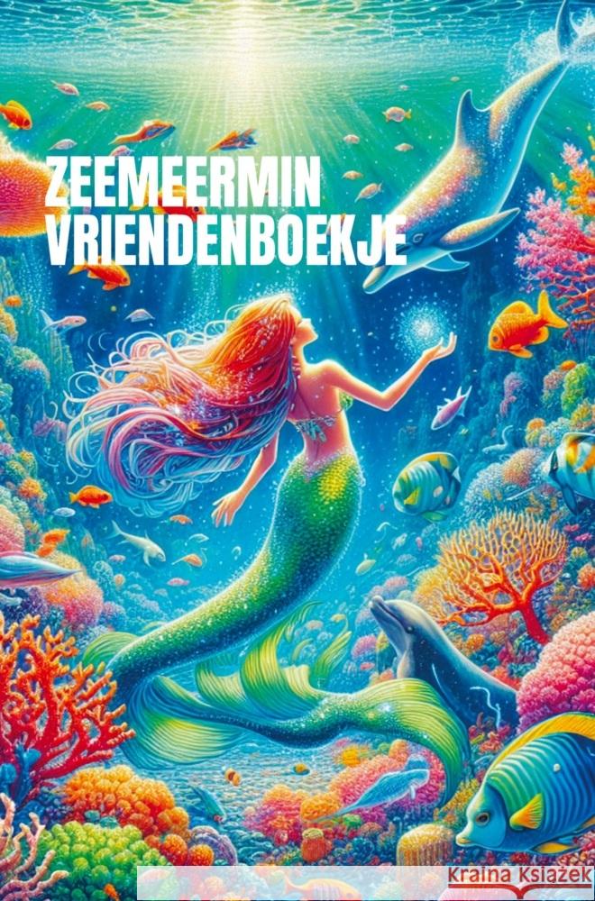 Zeemeermin Vriendenboekje. Andries B.V. 9789403764542