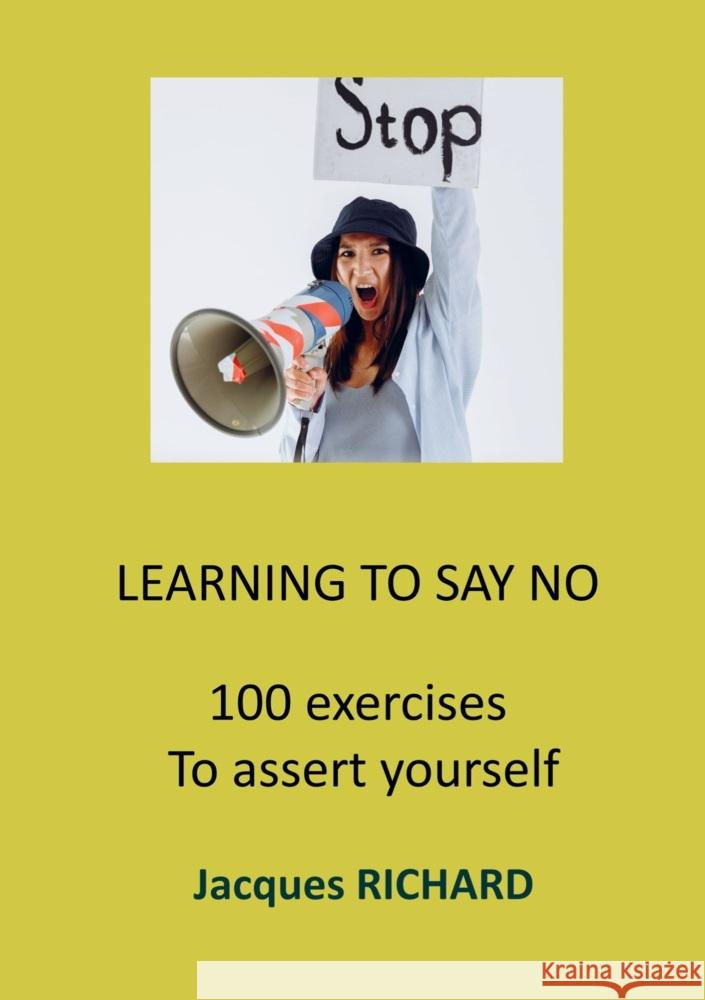 LEARNING TO SAY NO Richard, Jacques 9789403765686