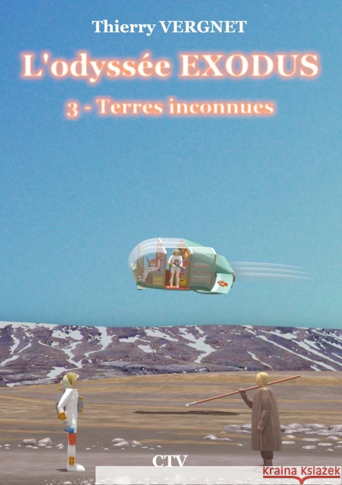 L'odyssée Exodus - Tome 3 Thierry VERGNET 9789403765983