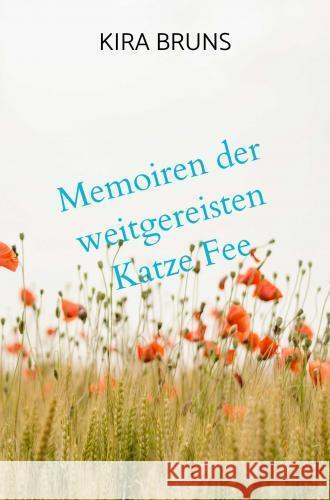 Memoiren der weitgereisten Katze Fee Kira Bruns 9789403766447