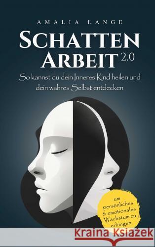 Schattenarbeit 2.0 Amalia Lange 9789403766515