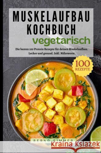 Muskelaufbau Kochbuch Vegetarisch M. Keil, Sophie 9789403766744