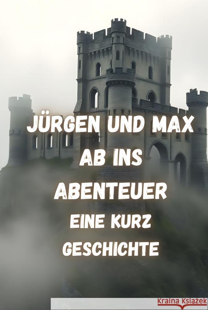 Jürgen und Max  Ab ins Abenteuer Arnold, Jürgen 9789403767390