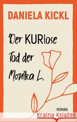 Der KURiose Tod der Monika L. Posset, Markus 9789403767840 Star Troopers Publishing