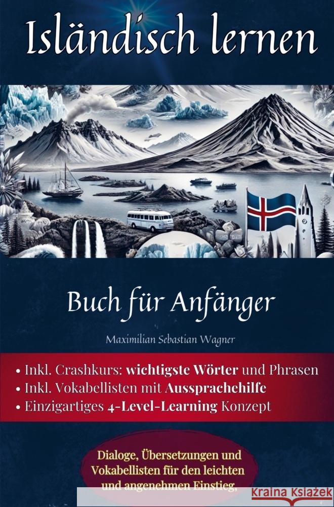 Isländisch lernen Maximilian Sebastian Wagner 9789403768311