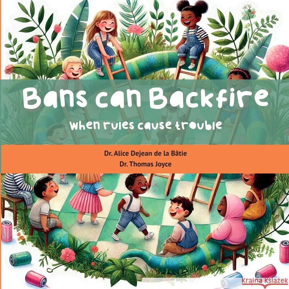 Bans can backfire Dejean de la Bâtie, Alice 9789403769486