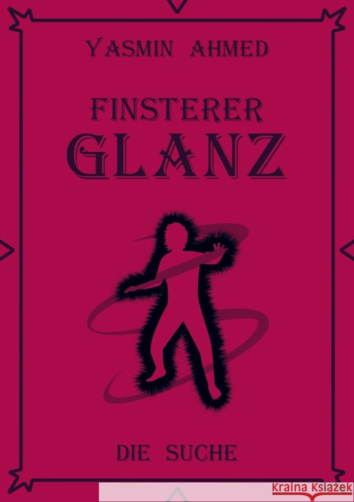 Finsterer Glanz Yasmin Ahmed 9789403770284