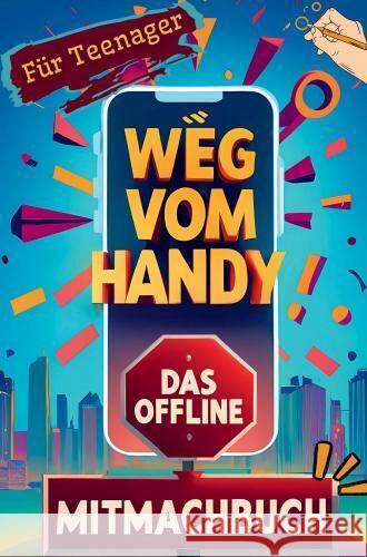 Weg vom Handy Martin Rausch 9789403773582