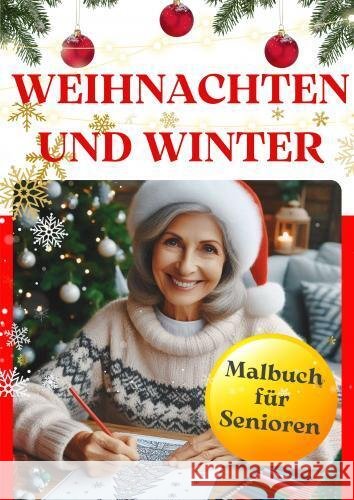 Weihnachten und Winter - Malbuch für Senioren Casilda  Berlin 9789403773766 Nesterenko Verlag