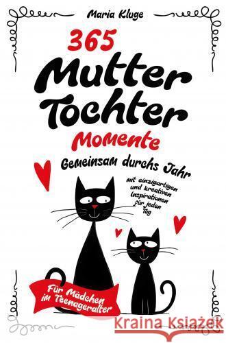 365 Mutter-Tochter-Momente Maria Kluge 9789403773865