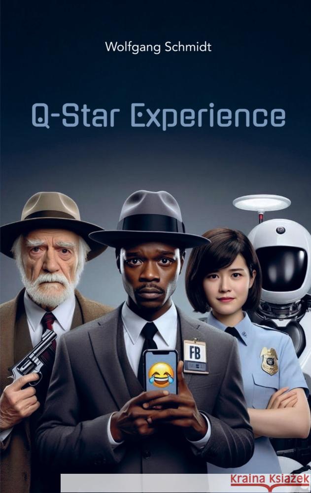 Q-Star Experience Wolfgang Schmidt 9789403774534