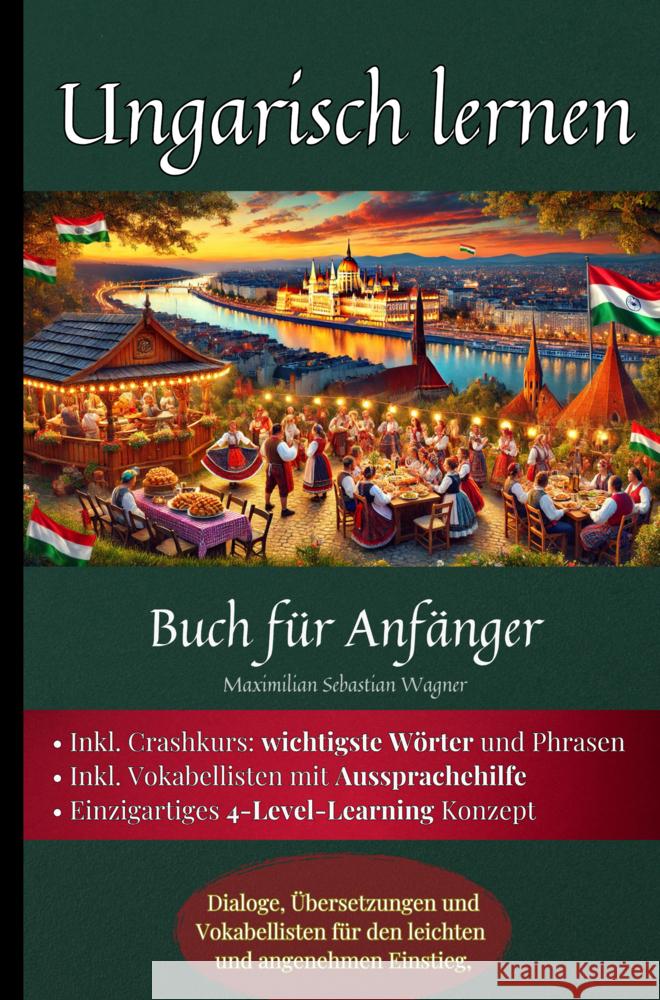 Ungarisch lernen Maximilian Sebastian Wagner 9789403774558 Bookmundo