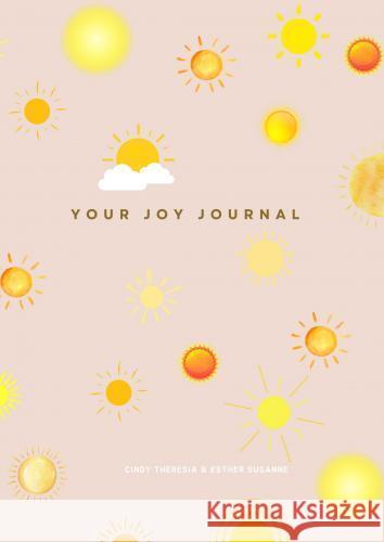 Your Joy Journal Esther Susanne, Cindy Theresia 9789403777597