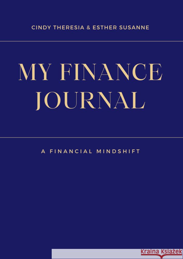 My Finance Journal Esther Susanne, Cindy Theresia 9789403778501