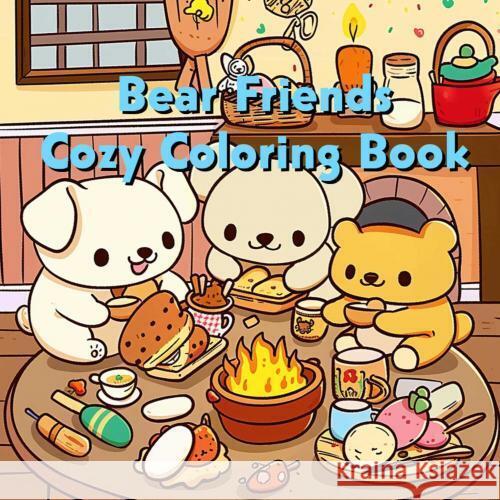 Bear Friends - Cozy Coloring Book Andries B.V. 9789403778983