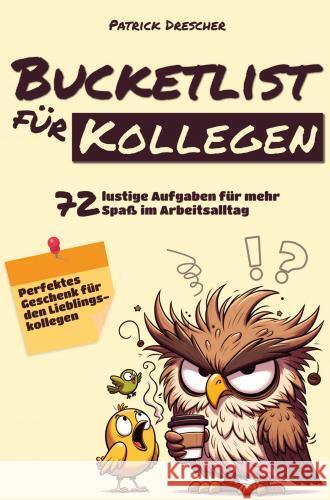 Bucket-List für Kollegen Patrick Drescher 9789403779065