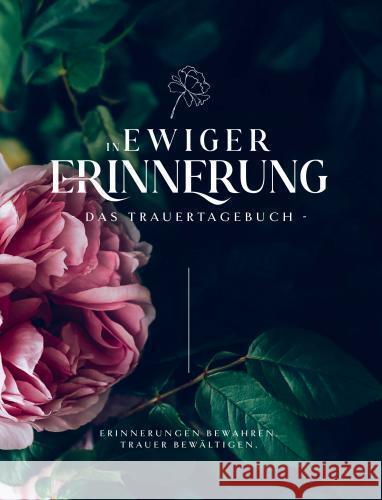 In ewiger Erinnerung - Das Trauertagebuch Krüger, Svenja 9789403779522