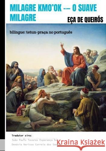Milagre Kmo'ok -- O Suave Milagre Queirós, Eça de 9789403781013 Bookmundo