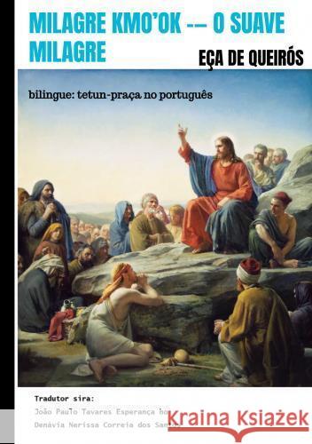 Milagre Kmo'ok -- O Suave Milagre Queirós, Eça de 9789403781013
