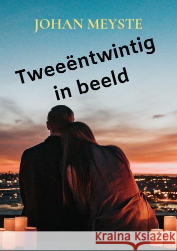 Tweeëntwintig in beeld Meyste, Johan 9789403781099
