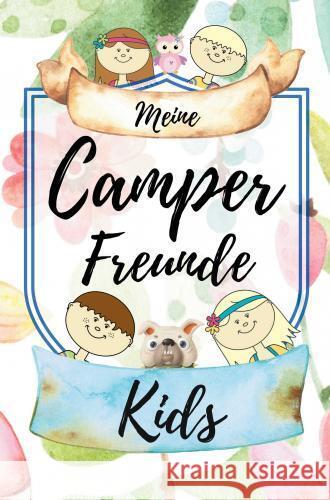 Meine Camper Freunde KIDS Edition Angelini, Melanie 9789403782843