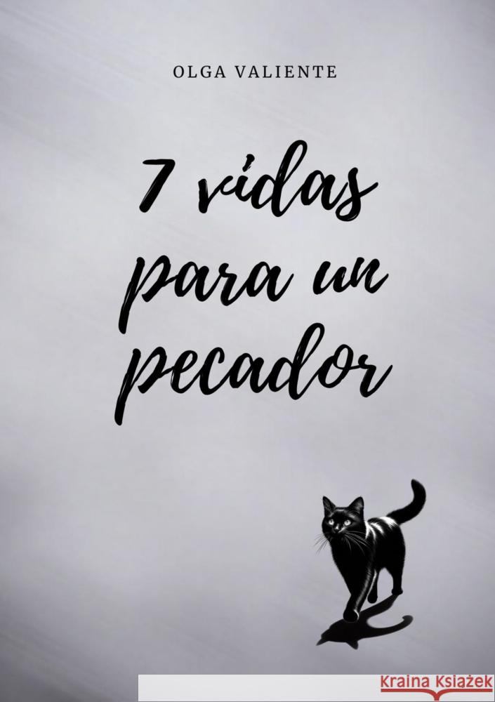 7 vidas para un pecador Olga Valiente 9789403784489 Bookmundo