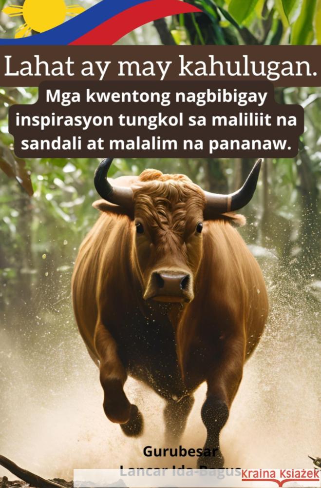 Lahat ay may kahulugan. Ida-Bagus, Lancar 9789403784601