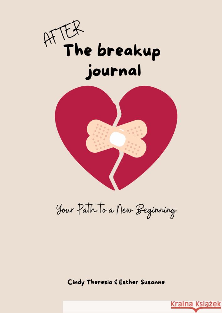 After The Breakup Journal Esther Susanne, Cindy Theresia 9789403786759