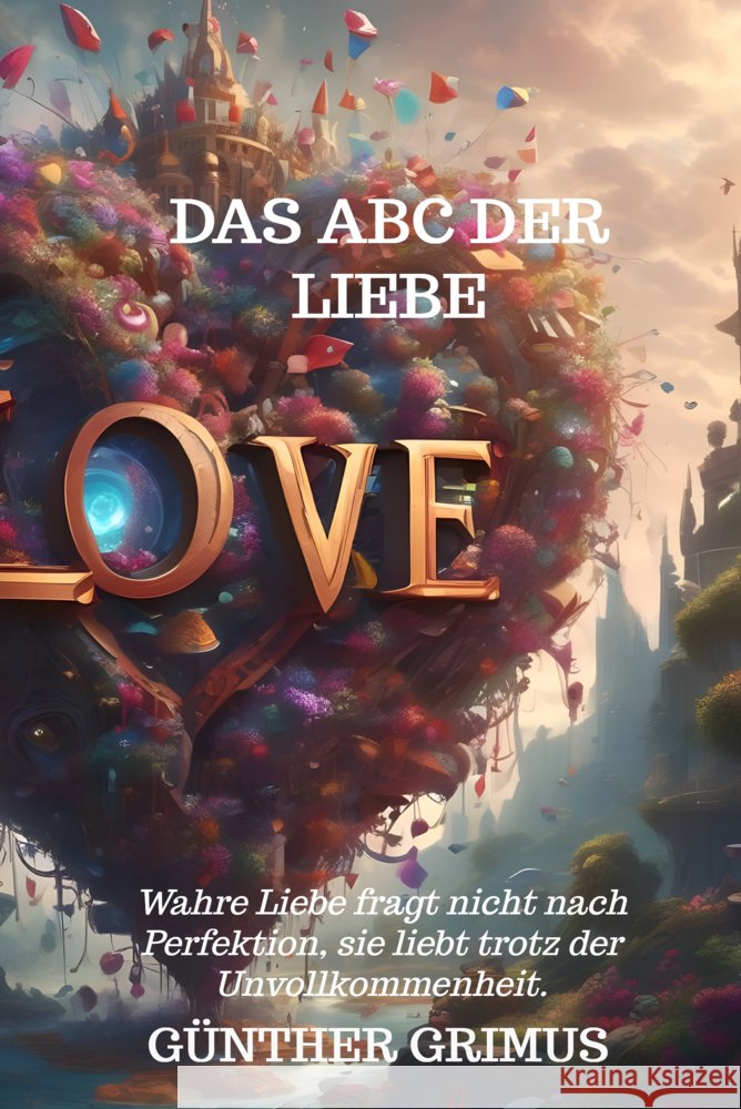 Das ABC der Liebe Grimus, Günther 9789403787923