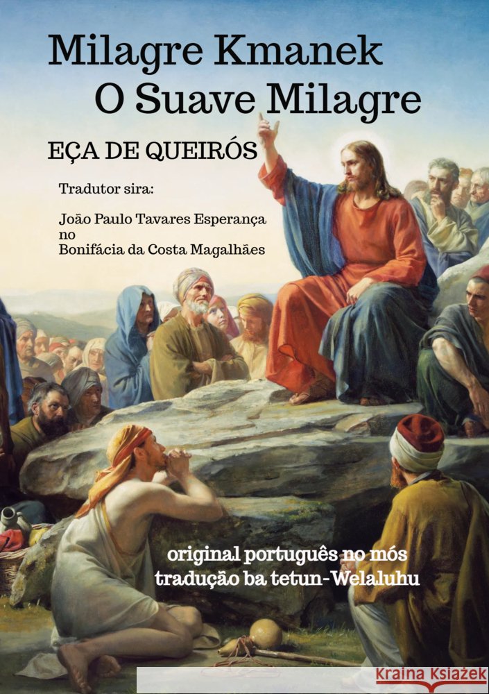 Milagre Kmanek -- O Suave Milagre Eça de Queirós 9789403789439 Magar-Lelo - Edições e Traduções