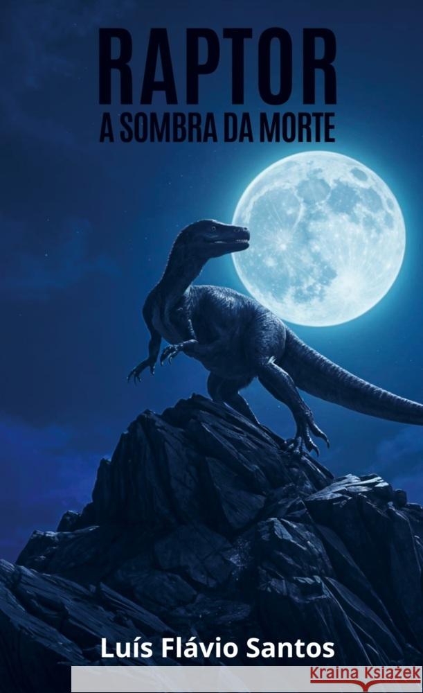 Raptor Luís Flávio Santos 9789403789767