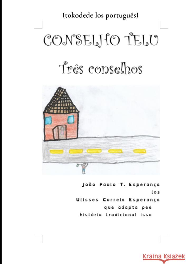 Conselho telu / Três conselhos Esperança, João Paulo Tavares 9789403790114