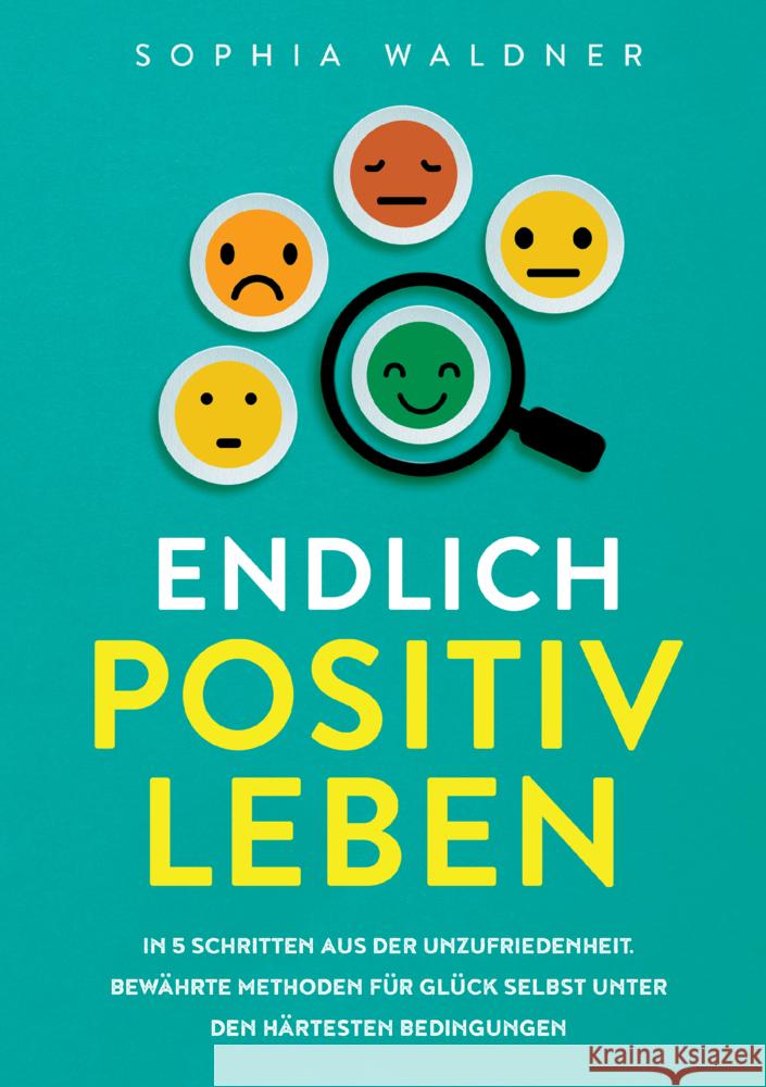 Endlich positiv leben Sophia Waldner 9789403790916