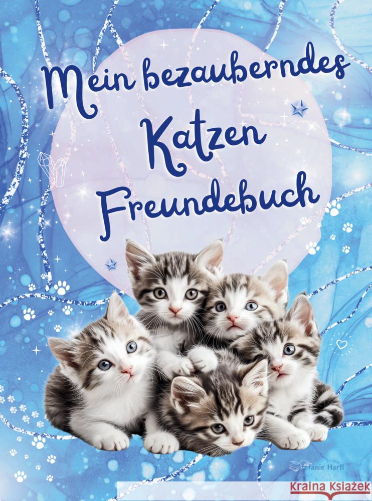 Mein bezauberndes Katzen Freundebuch Hartl, Stefanie 9789403793702 Bookmundo
