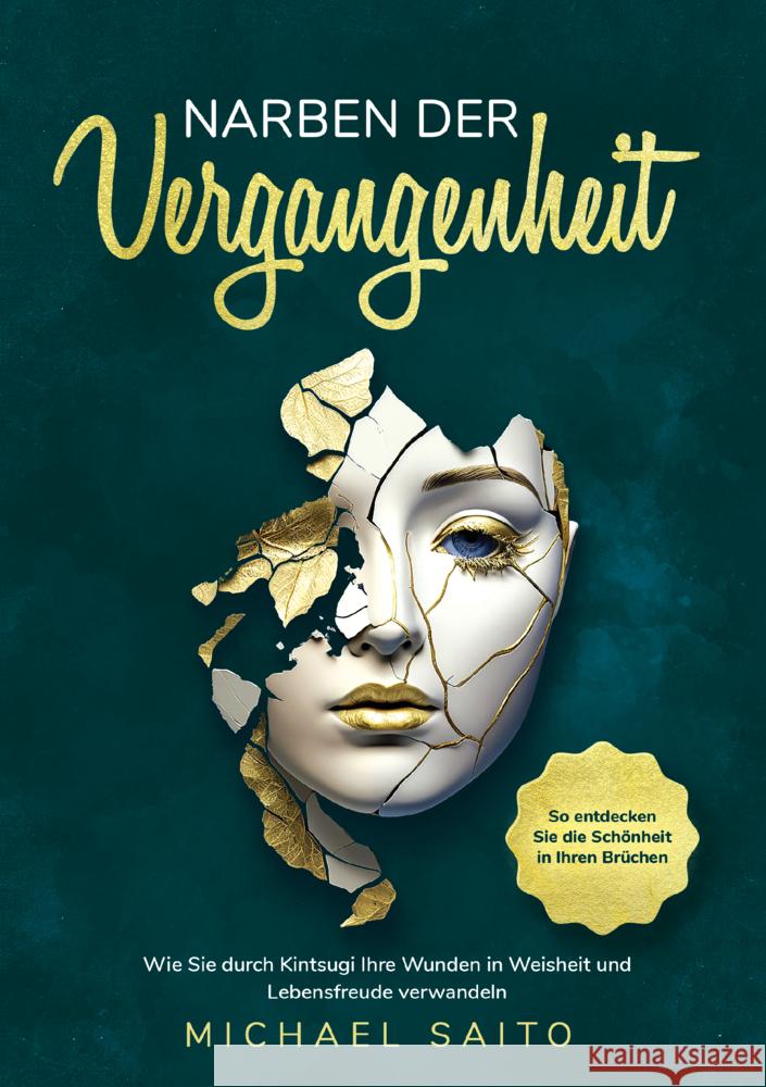 Narben der Vergangenheit Michael Saito 9789403799001