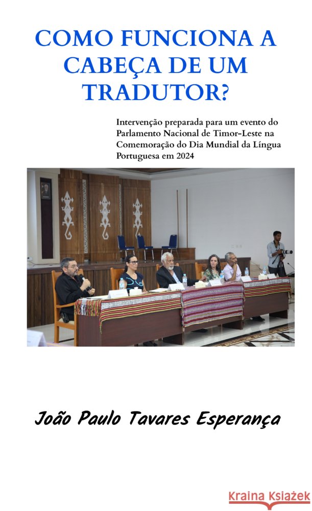 Como funciona a cabeça de um tradutor? Esperança, João Paulo Tavares 9789403799582